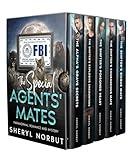 The Special Agents' Mates : The Special Paranormal Investigative Unit Series