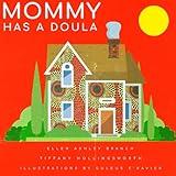 Mommy Has A Doula