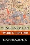 The Indian Ocean in World History (New Oxford World History)