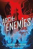 Archenemies (Renegades, 2)