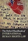 The Oxford Handbook of International Human Rights Law (Oxford Handbooks)