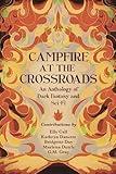 Campfire at the Crossroads: An Anthology of Dark Fantasy and Sci-Fi