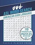 ASL Word Search American Sign Language -110 Fingerspelling Puzzles with Solutions Vol 1: American Sign Language Alphabet Word Search Games for Signing Learning Practice