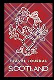 Scotland Travel Journal: Guided Keepsake diary for your trip! Activities Planner. Vacation Journaling Notebook for Travelers and Memories. Record My Daily Adventures