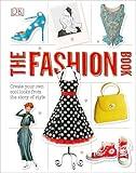The Fashion Book: Create Your Own Cool Looks from the Story of Style