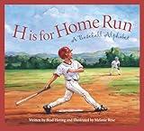 H is for Home Run: A Baseball Alphabet (Sports Alphabet)