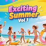 Exciting Summer Deep Chill, Vol. 1