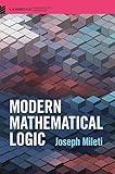 Modern Mathematical Logic (Cambridge Mathematical Textbooks)