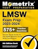 LMSW Exam Prep 2023-2024 - 575+ Practice Questions, Secrets Study Guide for the ASWB Masters Social Work Certification: [5th Edition Book] (Mometrix Test Preparation)