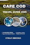 CAPE COD TRAVEL GUIDE 2025 (THE TRAVELER'S COMPREHENSIVE GUIDEBOOK 2025-2026)