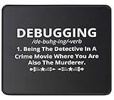 Debugging Funny Quote Mouse Pad for Programmer Computer Programming Engineering Coder IT - Software Engineer Mouse Mat 9.5 x 7.8 Inch