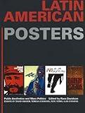 Latin American Posters: Public Aesthetics and Mass Politics