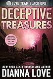 Deceptive Treasures: Slye Team Black Ops (Slye Team Black Ops (Romantic Action Adventure) Book 4)