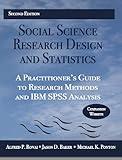 Social Science Research Design and Statistics: A Practitioner's Guide to Research Methods and IBM SPSS Analysis