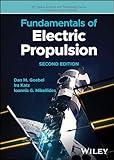 Fundamentals of Electric Propulsion, Second Edition (JPL Space Science and Technology Series)