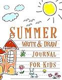 Summer Write and Draw Journal for Kids: Drawing Journal and Summer Notebook for Children