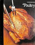 Poultry (The Good Cook Techniques & Recipes Series)