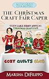 The Christmas Craft Fair Caper: A Cozy Quilts Club Mystery