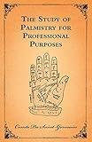 The Study of Palmistry for Professional Purposes