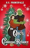 The Orc's Christmas Romance (Pine Ridge Universe)