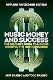 Music Money and Success 8th Edition: The Insider's Guide to Making Money in the Music Business