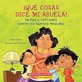 ¡Qué cosas dice mi abuela! (The Things my Grandmother Says): (spanish Language Edition of the Things My Grandmother Says) (Spanish Edition)