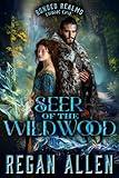 Seer of the Wildwood: A closed door fantasy romance (Bonded Realms Book 1)
