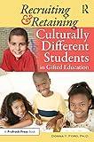 Recruiting and Retaining Culturally Different Students in Gifted Education