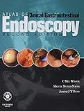 Atlas of Clinical Gastrointestinal Endoscopy