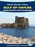 Regional Sights & Treasures: The Gulf of Naples