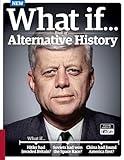 What If… All About History Book of Alternative History