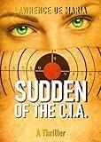 SUDDEN OF THE C.I.A. (COLE SUDDEN C.I.A. THRILLERS Book 1)