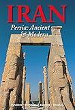 Iran: Persia: Ancient and Modern (Odyssey Illustrated Guides)