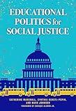 Educational Politics for Social Justice