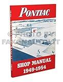 1949-1954 Pontiac Repair Shop Manual Reprint -- All Models