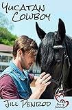 Yucatan Cowboy (Boys of Summer: Contemporary Christian Teen Novels)