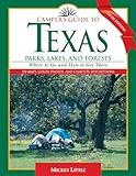 Camper's Guide to Texas Parks, Lakes, and Forests: Where to Go and How to Get There (Camper's Guide to Texas: Parks, Lakes, & Forests; Where to Go & How)