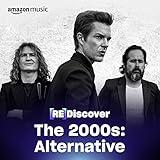 REDISCOVER The 2000s: Alternative
