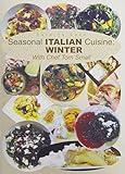 Dare To Cook, Seasonal Italian Cuisine: Winter
