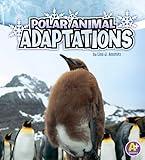 Polar Animal Adaptations (A+ Books: Amazing Animal Adaptations)