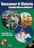 Vancouver & Victoria: Canada's Western Wonders (Great City Guides Travel Series)
