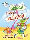 Dr. Seuss Graphic Novel: The Grinch Takes a Vacation: A Grinch Story (Dr. Seuss Graphic Novels)