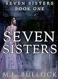 Seven Sisters (Seven Sisters Series Book 1)