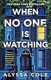 When No One Is Watching: A Thriller