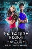 Paradise Rising: A Teen Superhero Fantasy (The Gifted Ones)