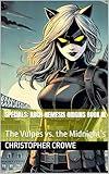 Specials: Arch-Nemesis Origins book III: The Vulpes vs. the Midnight’s (The Specials)