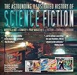 The Astounding Illustrated History of Science Fiction (Inspirations & Techniques)