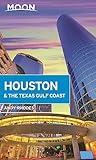 Moon Houston & the Texas Gulf Coast (Travel Guide)