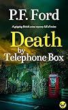 DEATH BY TELEPHONE BOX a gripping British crime mystery full of twists (Slater and Norman Mysteries Book 5)