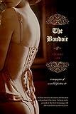 The Boudoir, Volumes 1 and 2: a magazine of scandal, facetiae etc